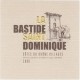Bastide  St Dominique - AOC Côtes du Rhône Blanc 2013
